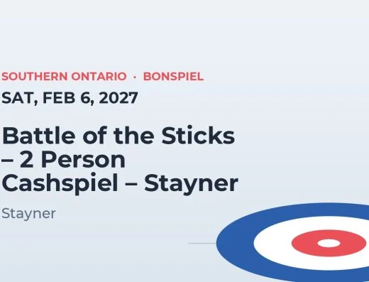 Battle of the Sticks – 2 Person Cashspiel – Stayner