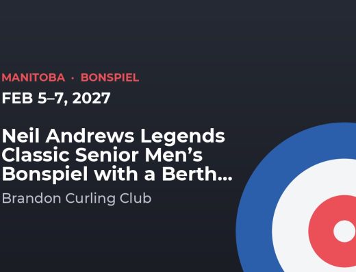 Neil Andrews Legends Classic Senior Men’s Bonspiel with a Berth – Brandon