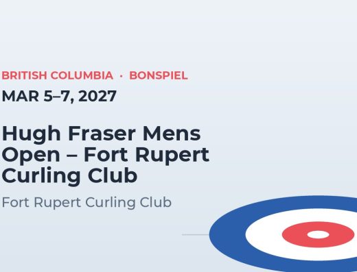 Hugh Fraser Mens Open – Fort Rupert Curling Club